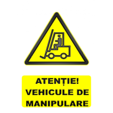 Indicatoare Pentru Accesul Interzis Vehiculelor De Manipulare